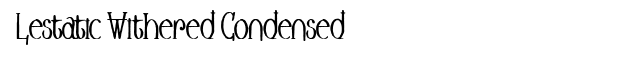 Lestatic Withered Condensed