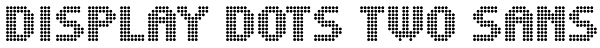 Display Dots Two Sans