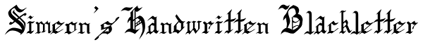 Simeon's Handwritten Blackletter