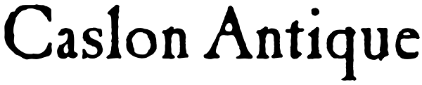 Caslon Antique