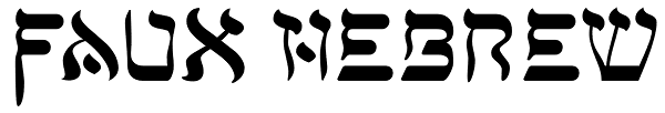 Faux Hebrew