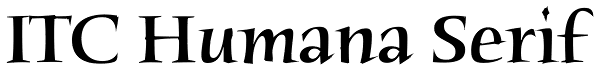 ITC Humana Serif