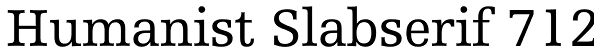 Humanist Slabserif 712