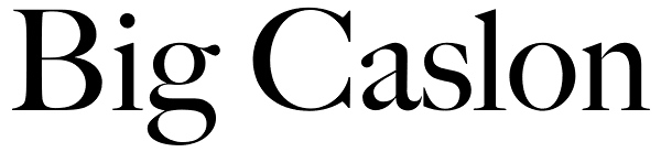 Big Caslon