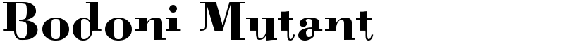 Bodoni Mutant