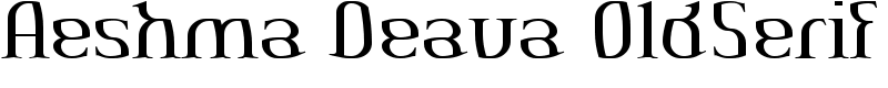 Aeshma Deava OldSerif