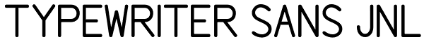 Typewriter Sans JNL