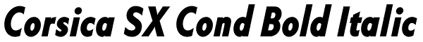 Corsica SX Cond Bold Italic Font
