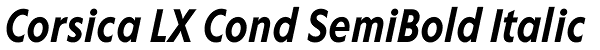 Corsica LX Cond SemiBold Italic Font