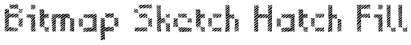 Bitmap Sketch Hatch Fill Font