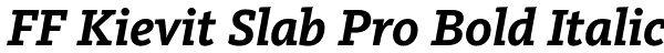 FF Kievit Slab Pro Bold Italic Font