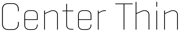 Center Thin Font