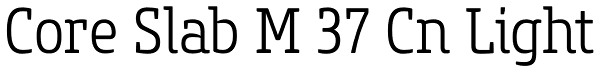 Core Slab M 37 Cn Light Font