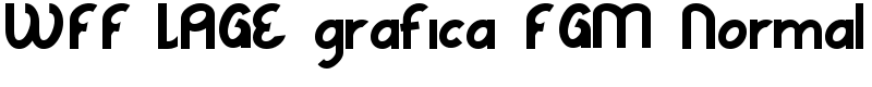WFF LAGE grafica FGM Normal Font