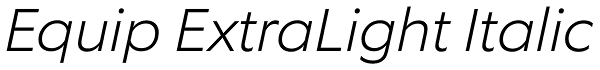 Equip ExtraLight Italic Font