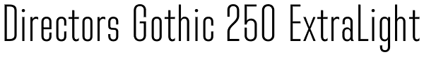 Directors Gothic 250 ExtraLight Font