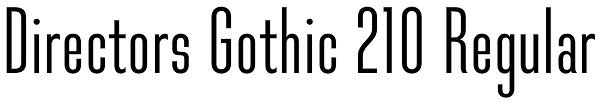 Directors Gothic 210 Regular Font