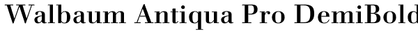 Walbaum Antiqua Pro DemiBold Font