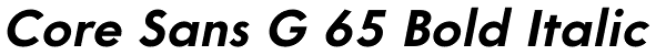 Core Sans G 65 Bold Italic Font