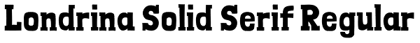 Londrina Solid Serif Regular Font