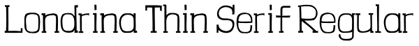 Londrina Thin Serif Regular Font