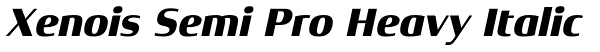 Xenois Semi Pro Heavy Italic Font