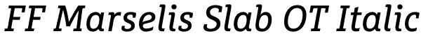 FF Marselis Slab OT Italic Font