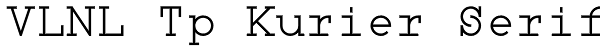 VLNL Tp Kurier Serif Font