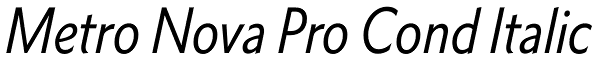 Metro Nova Pro Cond Italic Font