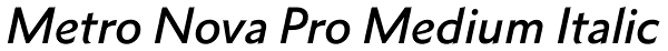 Metro Nova Pro Medium Italic Font