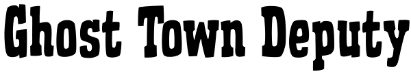 Ghost Town Deputy Font