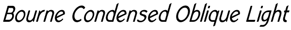 Bourne Condensed Oblique Light Font