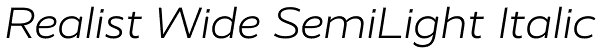 Realist Wide SemiLight Italic Font