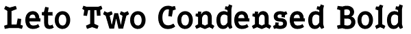 Leto Two Condensed Bold Font