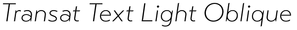 Transat Text Light Oblique Font