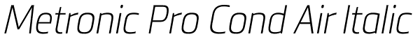 Metronic Pro Cond Air Italic Font