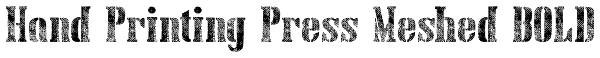 Hand Printing Press Meshed BOLD Font