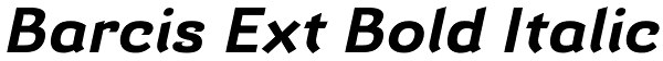 Barcis Ext Bold Italic Font