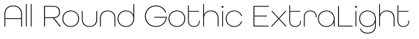 All Round Gothic ExtraLight Font