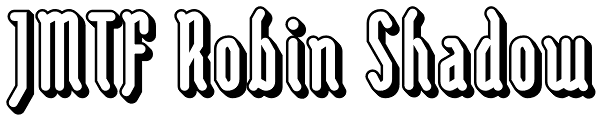 JMTF Robin Shadow Font