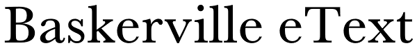 Baskerville eText Font