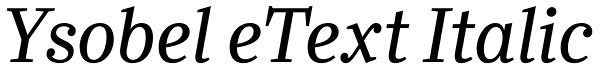 Ysobel eText Italic Font