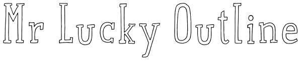 Mr Lucky Outline Font