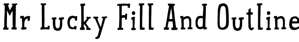 Mr Lucky Fill And Outline Font