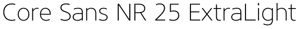 Core Sans NR 25 ExtraLight Font