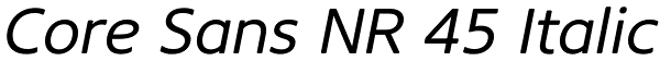 Core Sans NR 45 Italic Font