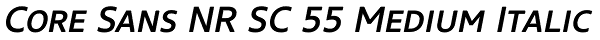 Core Sans NR SC 55 Medium Italic Font