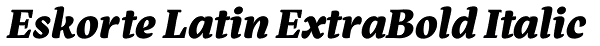 Eskorte Latin ExtraBold Italic Font