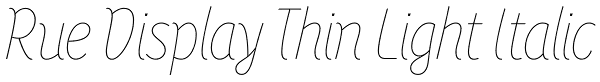 Rue Display Thin Light Italic Font