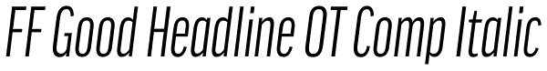 FF Good Headline OT Comp Italic Font